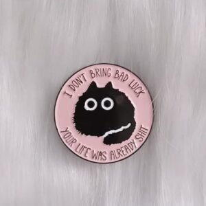 Pin i dont bring bad luck, your línea was already shit