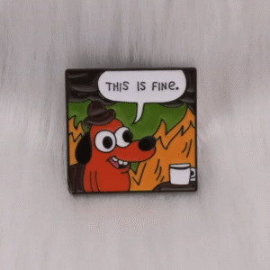 Pin This is fine (cuadrado)